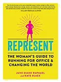 E-Book (epub) Represent von June Diane Raphael, Kate Black