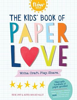 Couverture cartonnée The Kids' Book of Paper Love de Irene Smit, Astrid van der Hulst