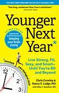 E-Book (epub) Younger Next Year von Henry S. Lodge, Chris Crowley