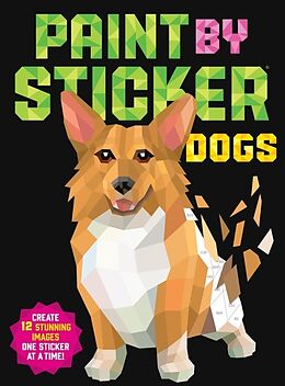 Kartonierter Einband Paint by Sticker: Dogs von Workman Publishing