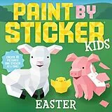 Kartonierter Einband Paint by Sticker Kids: Easter von Workman Publishing