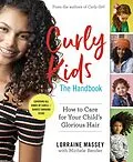 E-Book (epub) Curly Kids: The Handbook von Lorraine Massey, Michele Bender