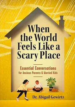 E-Book (epub) When the World Feels Like a Scary Place von Abigail Gewirtz