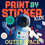 Broschiert Paint by Sticker kids: Outer Space von Workman Publishing
