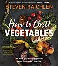 E-Book (epub) How to Grill Vegetables von Steven Raichlen