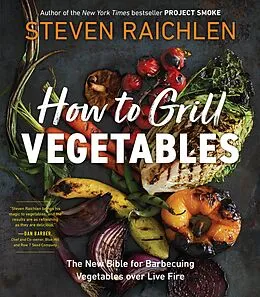 E-Book (epub) How to Grill Vegetables von Steven Raichlen
