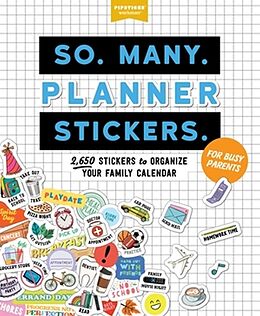 Couverture cartonnée So. Many. Planner Stickers. For Busy Parents de Pipsticks®+Workman®