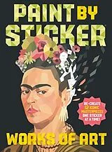 Kartonierter Einband Paint by Sticker (Official): Works of Art von Workman Publishing