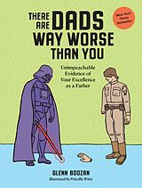 Livre Relié There Are Dads Way Worse Than You de Glenn Boozan