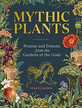 Livre Relié Mythic Plants de Zachos Ellen