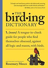 Kartonierter Einband The Birding Dictionary von Rosemary Mosco