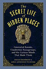 eBook (epub) The Secret Life of Hidden Places de Stefan Bachmann, April Genevieve Tucholke