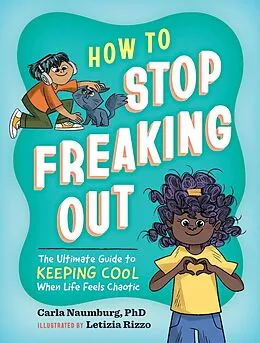 E-Book (epub) How to Stop Freaking Out von Carla Naumburg