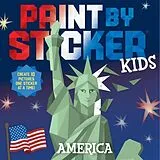 Kartonierter Einband Paint by Sticker Kids: America von Workman Publishing