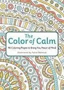 Kartonierter Einband The Color of Calm von Workman Publishing