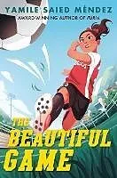 E-Book (epub) The Beautiful Game von Yamile Saied Méndez
