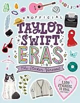 Kartonierter Einband Taylor Swift Eras (The Sticker Version) von Workman Publishing
