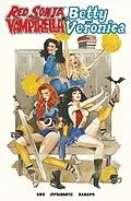 E-Book (pdf) Red Sonja & Vampirella Meet Betty & Veronica Vol. 1 von Amy Chu