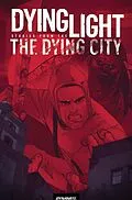 E-Book (pdf) Dying Light, Volume 2: Stories from the Dying City Collection von Fred Van Lente