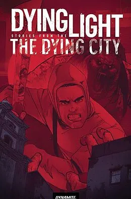 E-Book (pdf) Dying Light, Volume 2: Stories from the Dying City Collection von Fred Van Lente