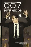 E-Book (pdf) 007 Book One: Myrmidon Collection von Philip Kennedy Johnson