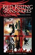 E-Book (pdf) Pierce Brown's Red Rising: Sons of Ares Vol. 3: Forbidden Song von Pierce Brown