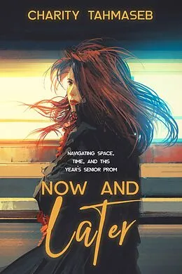 E-Book (epub) Now and Later von Charity Tahmaseb