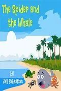 E-Book (epub) The Spider And The Whale von Jay Sebastian