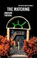 E-Book (epub) The Matching (The Paper Duchess, #2) von Angeline Trevena