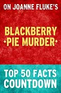 E-Book (epub) Blackberry Pie Murder: Top 50 Facts Countdown von Tk Parker