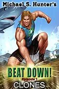 E-Book (epub) Clones (Beat Down, #1) von Michael S. Hunter