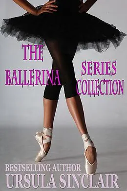 E-Book (epub) The Ballerina Series Collection von Ursula Sinclair