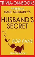E-Book (epub) The Husband's Secret: by Liane Moriarty (Trivia-On-Books) von Trivion Books