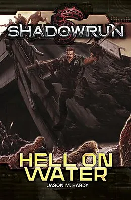 E-Book (epub) Shadowrun: Hell on Water von Jason M. Hardy