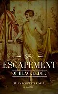 E-Book (epub) The Escapement of Blackledge von Mary Robinette Kowal