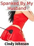 E-Book (epub) Spanked By My Husband von Cindy Johnson