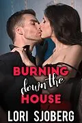 E-Book (epub) Burning Down the House von Lori Sjoberg