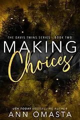 E-Book (epub) Making Choices (The Davis Twins Series, #2) von Ann Omasta