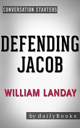 E-Book (epub) Defending Jacob: A Novel by William Landay | Conversation Starters von Dailybooks
