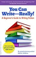 E-Book (epub) You Can Write Really! A Beginner's Guide to Writing Fiction von Kelli A. Wilkins
