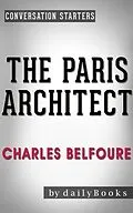 E-Book (epub) The Paris Architect: A Novel by Charles Belfoure | Conversation Starters von Dailybooks