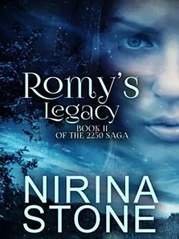 E-Book (epub) Romy's Legacy [Book II of the 2250 Saga] von Nirina Stone
