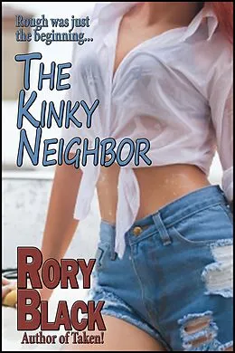 E-Book (epub) The Kinky Neighbor von Rory Black