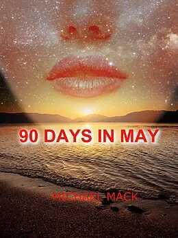 E-Book (epub) 90 Days in May von Michael Mack