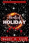E-Book (epub) Heated Holiday: A Vampire Romance (Bureau of Paranormal Investigation, #2) von Mandy M. Roth