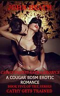 E-Book (epub) Cathy Enjoys Extra Erotics (Cathy Gets Trained, #5) von John Heath