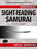 E-Book (epub) Sight-Reading Samurai, for all musicians [Volume One: Bass Clef] (The Straightforward Musicianship Series, #2) von Marcus Monteiro