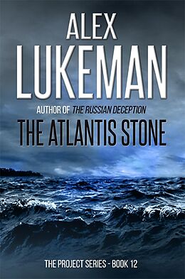 E-Book (epub) The Atlantis Stone (The Project, #12) von Alex Lukeman
