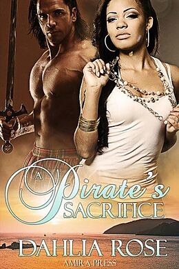 E-Book (epub) A Pirate's Sacrifice von Dahlia Rose