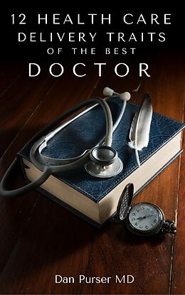 E-Book (epub) 12 Traits Of The Best Doctor von Dan Purser